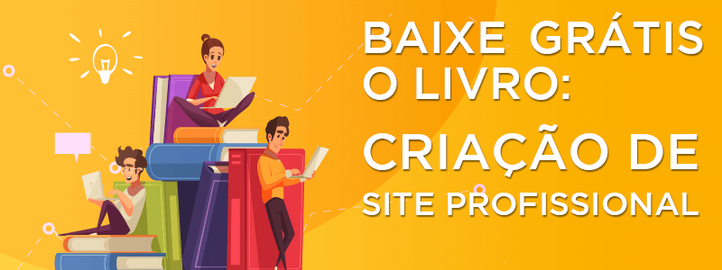 Call to action para as pessoas baixarem grátis o livro: criação de site profissional Criação de Site: Call to action para as pessoas baixarem grátis o livro - criação de site profissional